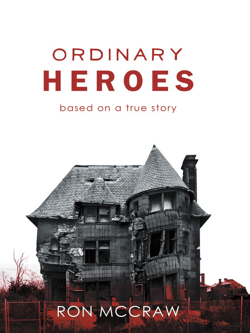 Title details for Ordinary Heroes by Ron McCraw - Available